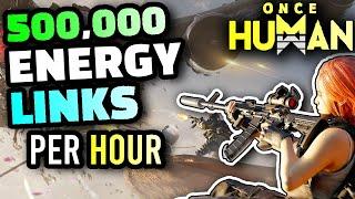 Once Human - 500k / Hour Energy Link Farm Route, The BEST Way To Get Cortexes and Buzzy Bees