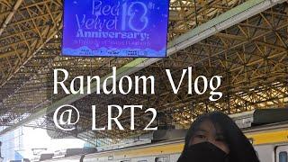 Random VLOG at LRT2 🫡