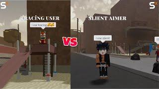 what is difference of tracing  user and silent aim user?