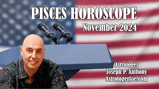 Pisces Horoscope November 2024- Astrologer Joseph P. Anthony