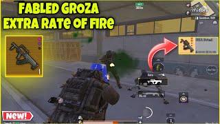 METRO ROYALE FABLED GROZA EXTRA RATE OF FIRE | PUBG METRO ROYALE CHAPTER 22