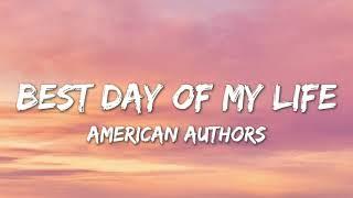 Best Day Of My Life - American Authors (Lyrics)