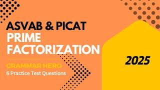 Prime Factorization on the ASVAB & PiCAT #acetheasvab with #grammarhero