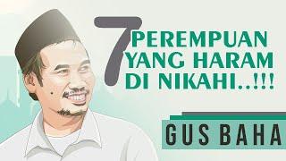 Bersebab Nasab - Wanita-wanita Ini Haram Dinikahi - Gus Baha