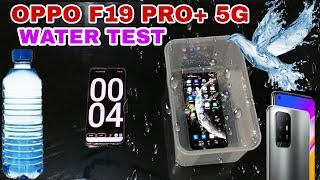 Oppo F19 pro plus 5G water test video. oppo F19 Pro