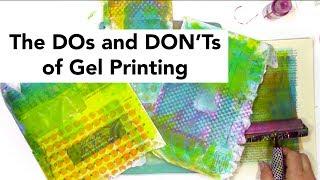 The dos and don'ts of gel printing