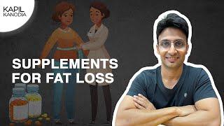 Fat Loss Supplements | Kapil Kanodia Hindi