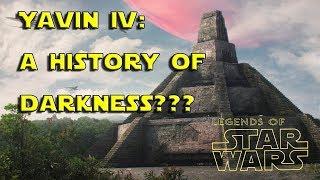 Star Wars: The Dark History of Yavin IV
