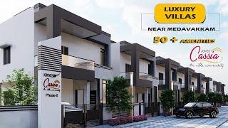 BIGGEST GATED VILLA COMMUNITY | READY TO OCCUPY | JONES CASSIA NEAR MEDAVAKKAM & OMR | PREMIUM VILLA