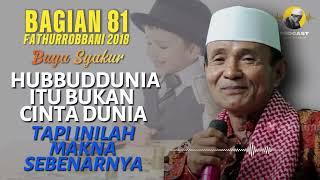  BAGIAN 81 | KAJIAN KITAB FATHURROBBANI BUYA SYAKUR DOKUMENTASI 2018 #buyasyakur #tasawuf #ngaji