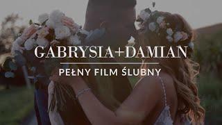 GABRYSIA + DAMIAN | PEŁNY REPORTAŻ ŚLUBNY | VILLA SERENADA OSIEK