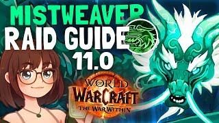 Mistweaver Raid Guide - The War Within (11.0)