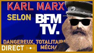 BFMTV PARLE DE KARL MARX, ÇA TOURNE MAL