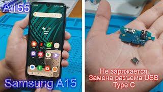 Samsung A15 A155 не заряжается, замена USB разъема Type C, not charge, replace usb connector type C