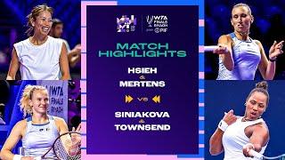 Hsieh & Mertens vs. Townsend & Siniakova | 2024 WTA Finals Riyadh Group Stage | Match Highlights