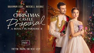 A Christmas Castle Proposal: A Royal In Paradise 2 | Trailer | Nicely Entertainment