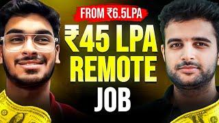 How This Software Developer Got A 45LPA Remote Job | His Full Story