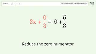 Linear equation with one unknown: Solve 2x-5/3=0 step-by-step solution