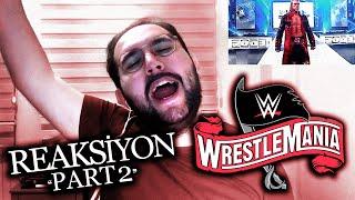 REAKSİYON | E GÜZEL OLDU BU ŞOV? - WrestleMania 36 - Part2