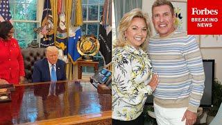 WATCH: Trump Tells Savannah And Grayson Chrisley That He’s Pardoning Their Parents Todd And Julie