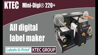 Mini Digi ® 220 +  - Label Maker - Labels-U-Print ® - KTEC GROUP UK