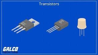 What are Transistors and How do they work? - A Galco TV Tech Tip | Galco