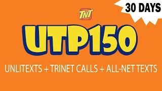 TNT UTP150 - 30 Days Unlitexts Promo + TRINET calls and ALL-Net Texts