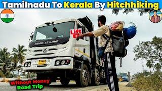 Tamilnadu To Kerala Hitchhiking Tamil Nadu To Kerala | Hitchhiking | Vlogger Veera