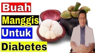 Apakah penderita diabetes boleh makan buah manggis ?