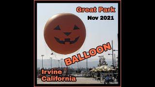 ORANGE COUNTY GREAT PARK IRVINE 2021 - TETHERED HOT AIR BALLOON! CAROUSEL - 194-ACRE SPORTS COMPLEX