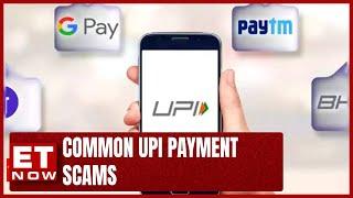 Protect Yourself From UPI Scams: Tips To  Safeguard Your Money | ET Now