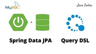 Spring Data JPA + QueryDSL Example |  Type-safe Persistence Layer | JavaTechie