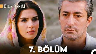 Dila Hanım 7. Bölüm