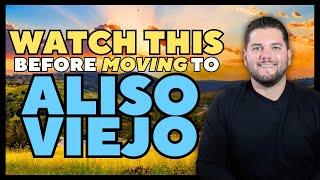 Things to Know Before Moving to Aliso Viejo | All About OC | Orange County Real Estate