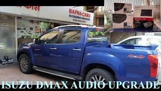 ISUZU DMAX MASSIVE AUDIO UPGRADE || BAFNA CARS || PUNE