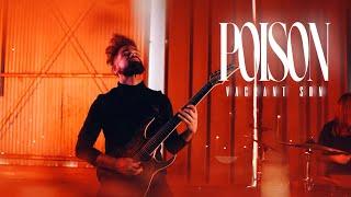 Vagrant Son - Poison (Official Music Video)