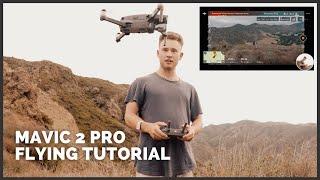 Flying DJI Mavic 2 Pro [Beginner Tutorial]