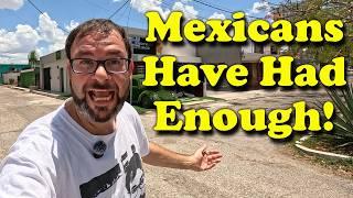 Mexicans Are Tired of Entitled Americans in Mexico 