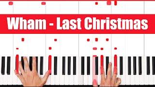 Last Christmas Piano - How to Play Wham Last Christmas Piano Tutorial! (Easy)