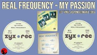 Real Frequency - My Passion (12'' Vinyl 45 RPM Germany 1986)