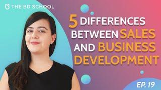 5 Differences between sales and business development | #BD Hacks | Ep.19