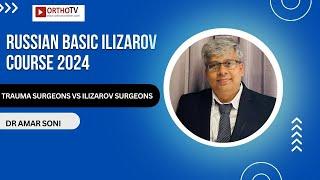 Trauma Surgeons vs Ilizarov Surgeons : Dr Amar Soni