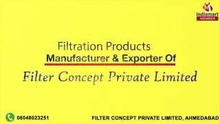 Filtration Products by Filter Concept Private Limited, Ahmedabad