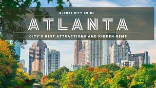 Discovering Atlanta: A Guide to the City's Best Attractions and Hidden Gems