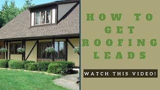 How To Get Roofing Leads