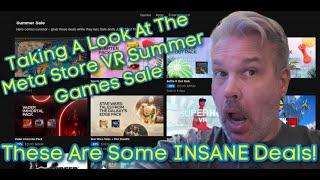Taking A Look At The Meta Quest VR Summer Games Sale - These Are Some INSANE Deals!