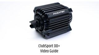 ClubSport DD+ Video Guide