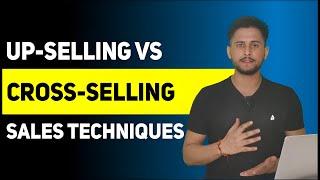 Cross-selling vs upselling in digital marketing | Latest digital marketing