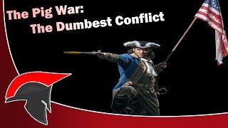 The Pig War - The Dumbest Conflict in History - Pig War Documentary. [1859]