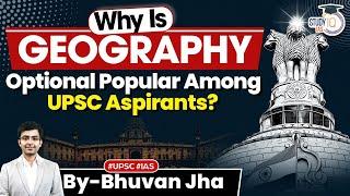 Why is Geography Optional Popular Among UPSC Aspirants? | StudyIQ IAS